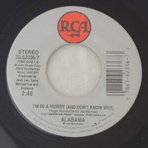 Alabama I'm In A Hurry / Sometimes Out Of Touch 45 RPM 7" Vinyl 1992 RCA